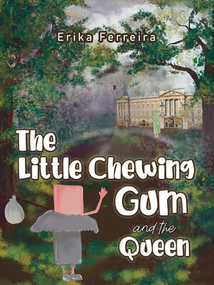cover image of The Little Chewing Gum and the Queen